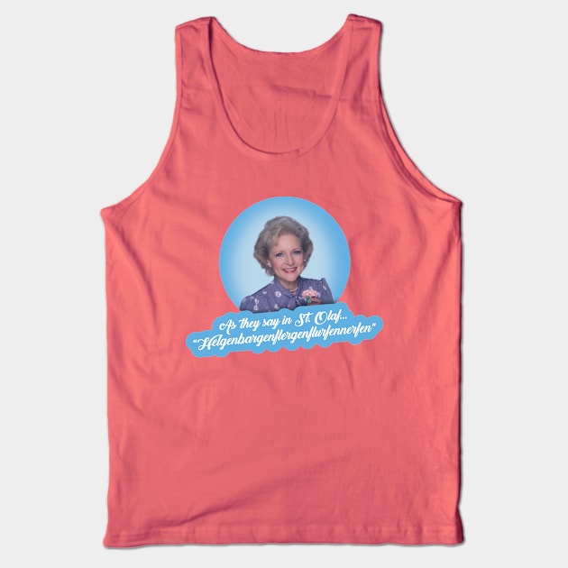 Rose Nylund "St. Olaf" – The Golden Girls Tank Top by VonBraun